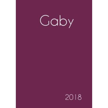 Imagem de 2018: Namenskalender 2018 - Gaby - DIN A5 - eine Woche pro Doppelseite (Edição Alemã)