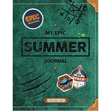 Imagem de My Epic Summer Journal: Livro de recortes e atividades de aventura para crianças - Idades 6-10 - Colorido por toda parte (Desenhe e escreva diário infantil)