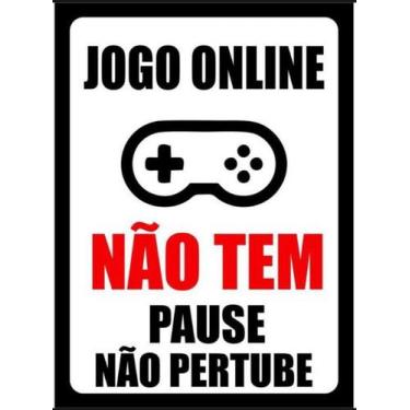 Imagem de Jogo Online Nãp Tem Pause Placa Para Sala Gamer Streaming - AB DECORAÇ