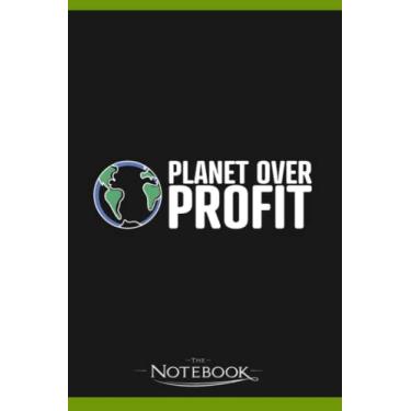 Imagem de Notebook: Planet Over Profit Climate Change Global Warming: Notebook Diary, Lined College Ruled Paper| Planner, 6x9, 120 Lined Pages College Ruled Paper