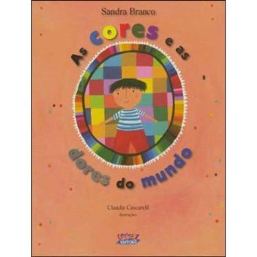 Imagem de As Cores E As Dores Do Mundo