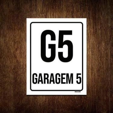 Imagem de Kit 10 Placas Sinalização Ambiente Indicativo G5 Garagem 5 - Sinalizo.
