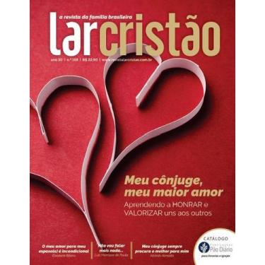 Imagem de Meu Cônjuge, Meu Maior Amor - Revista Lar Cristão Edição 158 - Familia