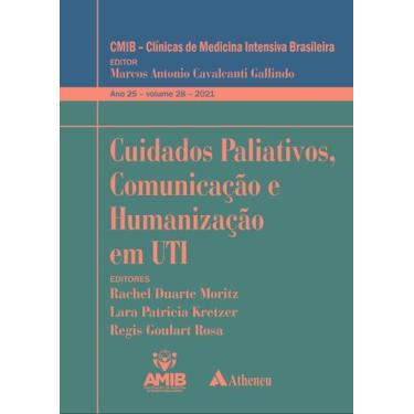 Imagem de Cuidados Paliativos, Comunicação e Humananização Em Uti - ATHENEU, Sor
