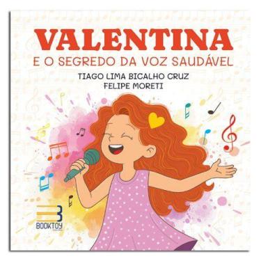 Imagem de Valentina e o Segredo da Voz Saudável Book Toy - Book Toy Livraria e E