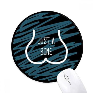 Imagem de DIYthinker Just Bone Desenho Engraçado Azul Mouse Pad Desktop Office Tapete Redondo para Computador