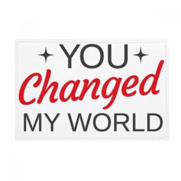 Imagem de DIYthinker You Changed My World Tapete antiderrapante para porta de banheiro