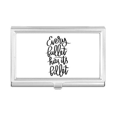 Imagem de Estojo Protetor de Cartão Porta-cartões com citação em billet Every Bullet Has Its