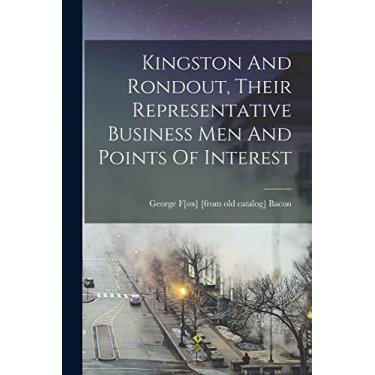 Imagem de Kingston And Rondout, Their Representative Business Men And Points Of Interest