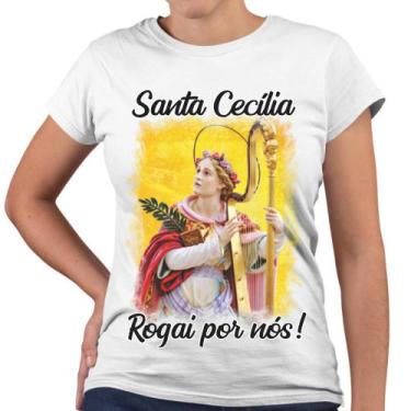 Imagem de Camiseta Baby Look Santa Cecília Rogai Por Nós! Religiosa - Web Print