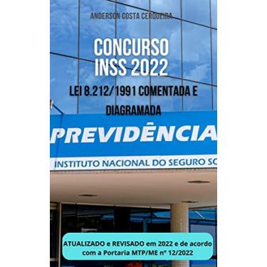 Imagem de Concurso INSS 2022: Lei 8.212/91 comentada e diagramada (Concurso do INSS 2022: Legislação Previdenciária comentada e diagramada Livro 1)