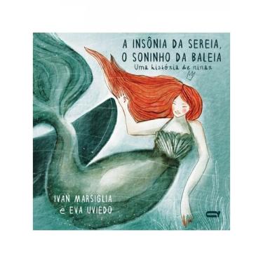 Imagem de A Insônia Da Sereia, O Soninho Da Baleia