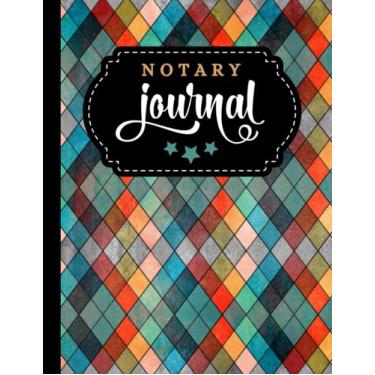 Imagem de Notary Journal: 8.5x11 Large Notarial Logbook/With 200 Numbered Pages - Two Record Logs Per Page / 400 Records/Ledger Book Gift For Signing Agents/Colorful Geometric Diamond Art Pattern
