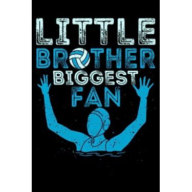 Imagem de Little Brother Biggest Fan Funny Water Polo Bro Player Coach: Water Polo Goalie Gear Waterpolo Gifts | Dot Grid Journal, Notebook or Organizer | ... book, Scheduler, Task Checklist | 6x9 Inches