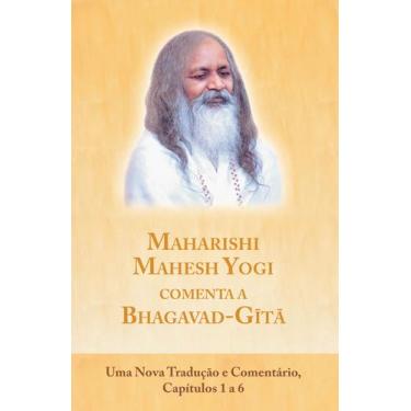 Imagem de Livro - Maharishi Mahesh Yogi comenta a Bhagavad-Gita
