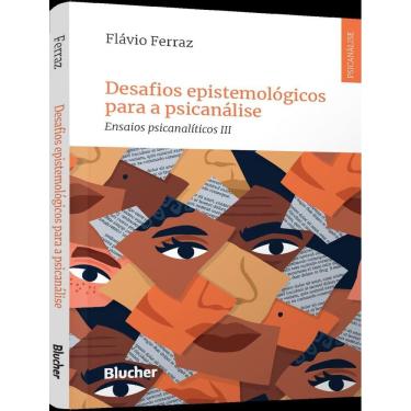 Imagem de Desafios Epistemologicos Para A Psicanalise - Ensaios Psicanaliticos Iii