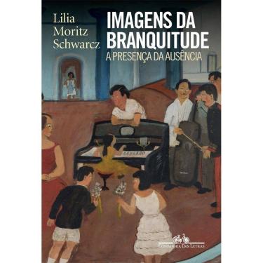 Imagem de Imagens da Branquitude - A Presença da Ausência
