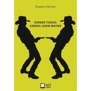 Imagem de Donde todos somos John Wayne - Espanhol