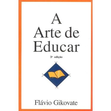 Imagem de Arte De Educar, a - f -