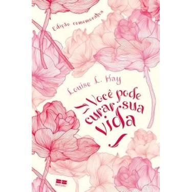 Imagem de Livro - Você pode curar sua vida (Edição comemorativa) - BestSeller
