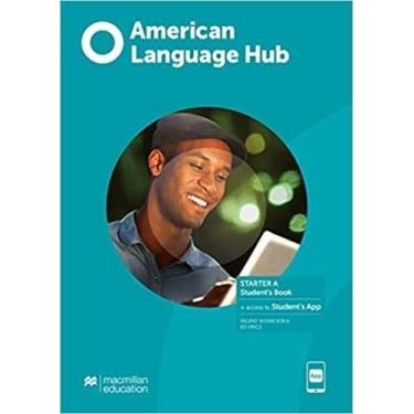 Imagem de American Language Hub Starter A - Student's Book & App - Macmillan - E