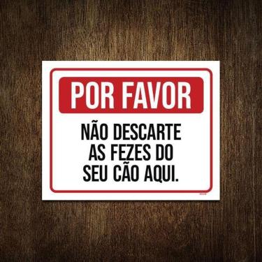 Imagem de Placa Por Favor Não Descarte Fezes Seu Cão Aqui 27X35