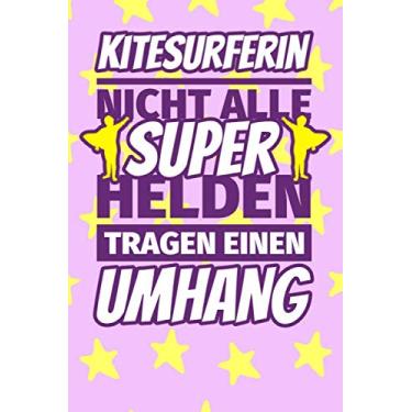 Imagem de Notizbuch liniert: Kitesurferin Geschenke lustig - Nicht alle Superhelden tragen einen Umhang