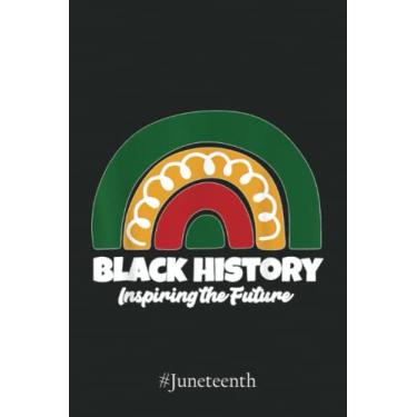 Imagem de #Juneteenth Notebook 2970: Black History Month Rainbow Inspiring Future Men Women Notebook | Juneteenth Black History African American Freedom Graph Paper Notebook 6x9 110 Pages Gift Under 10$