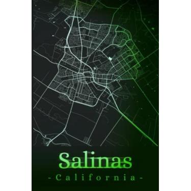 Imagem de Salinas California: Your city, your region, your home! | Composition Notebook 6x9 lined 120 pages
