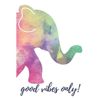 Imagem de Good Vibes Only: Watercolour Elephant Nice Cover/Blank Multi-purpose Journal and Diary/Sketch or Drawing Book/ 100 Pages/Size 6x9