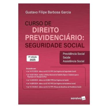 Imagem de Curso De Direito Previdenciário: Seguridade Social - 9ª Edição 2025