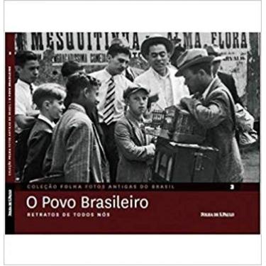 Imagem de Fotos Antigas do Brasil Vol. 3 o Povo Brasileiro - FOLHA DE SAO PAULO,