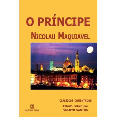 Imagem de O Príncipe - Nicolau Maquiavel - Clássicos Comentados por Volnyr Santo