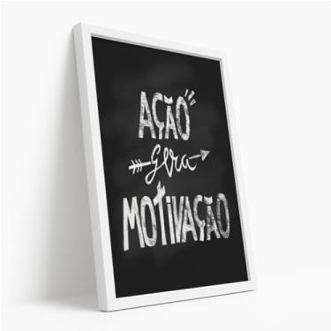 Imagem de Quadro Decorativo Ação Gera Motivação Frase Inspiradora Preto Branco Estilo Quadro Giz Parede Escritório Com Moldura