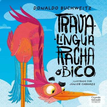 Imagem de Livro Literatura Infantil - Trava-Língua, Racha O Bico