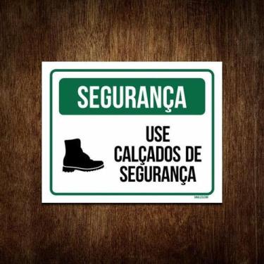 Imagem de Placa De Segurança - Use Calçados De Segurança (18X23) - Sinalizo