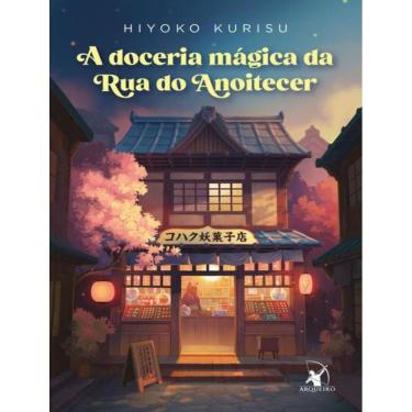 Imagem de Doceria Magica Da Rua Do Anoitecer, A