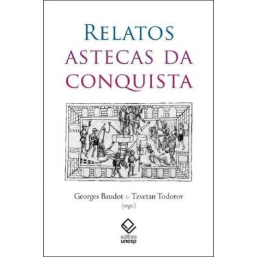 Imagem de Relatos Astecas da Conquista - UNESP EDITORA, Sortido