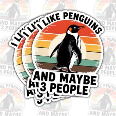 Imagem de 3 adesivos de vinil "I Like Penguins and Maybe 3 People", adesivo engraçado de pinguim, decalque cortado em formato de hummous - adesivos para laptop, garrafa de água, capacete rígido de 7,6 cm