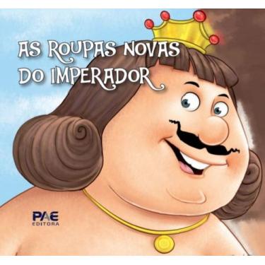 Imagem de As Roupas Novas Do Imperador - PAE EDITORA E DISTRIBUIDORA, 3