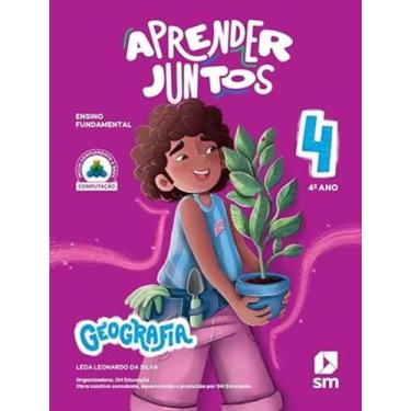 Imagem de Livro - Aprender Juntos - Geografia - 4º Ano - 8ª Ed 2025, 8, 21 x 28