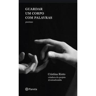 Imagem de Livro - Guardar um corpo com palavras
