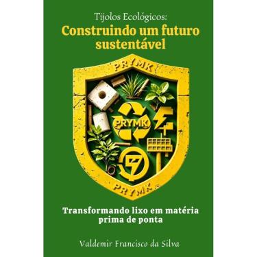 Imagem de Tijolos Ecológicos: Construindo Um Futuro Sustentavél
