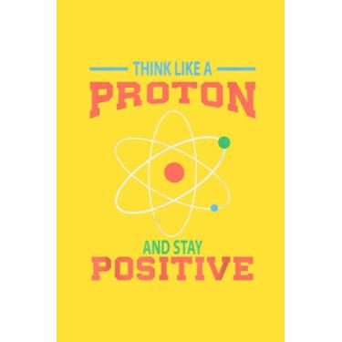 Imagem de To Do List Notebook|Think Like A Proton And Stay Positive Chemistry