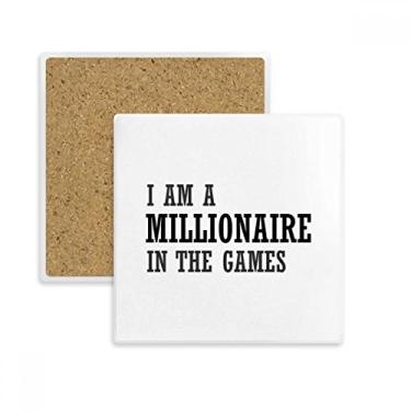 Imagem de Porta-copos quadrado I Am A Millionaire In The Games, suporte de subplaca para caneca