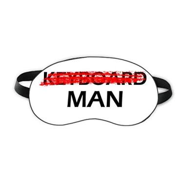 Imagem de Don't Be A Keyboard Man Sleep Eye Shield Soft Night Vlindfold Shade Cover