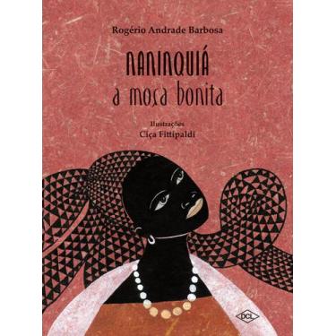 Imagem de Livro - Naninquiá - A Moça Bonita