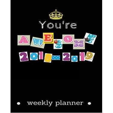 Imagem de You Are Awesome: 2018-2019 Weekly Planner: Classic Black, 2018-2019: Christian Planner, Prayer & Gratitude Journal, 17 Month Calendar Weekly & Monthly ... Monthly Planner, Organizer, Agenda and Ca