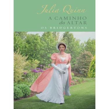 Imagem de A Caminho Do Altar – Edição Luxo (Os Bridgertons – Livro 8) - Vol. 8