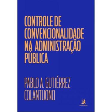 Imagem de Controle De Convencionalidade Na Administração Pública